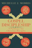 Gospel Discipleship Participant Guide (eBook, ePUB) Gospel Discipleship Participant Guide (eBook, ePUB)