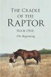 The Cradle of the Raptor (eBook, ePUB) - Bild 1