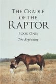 The Cradle of the Raptor (eBook, ePUB)