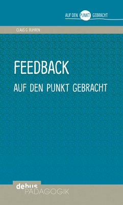 Feedback auf den Punkt gebracht (eBook, PDF) - Buhren, Claus G.