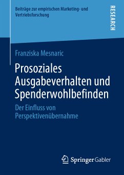 Prosoziales Ausgabeverhalten und Spenderwohlbefinden (eBook, PDF) - Mesnaric, Franziska