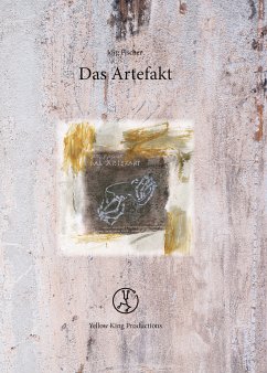 Das Artefakt (eBook, ePUB) - Fischer, Jörg