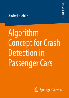 Algorithm Concept for Crash Detection in Passenger Cars (eBook, PDF) - Leschke, André