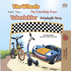 The Wheels Tekerlekler The Friendship Race Arkadaşlık Yarışı (eBook, ePUB) - Nusinsky, Inna; KidKiddos Books