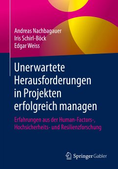 Unerwartete Herausforderungen in Projekten erfolgreich managen (eBook, PDF) - Nachbagauer, Andreas; Schirl-Böck, Iris; Weiss, Edgar