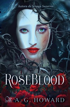 Roseblood (eBook, ePUB) - Howard, A. G.