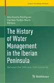 The History of Water Management in the Iberian Peninsula (eBook, PDF)