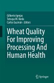 Wheat Quality For Improving Processing And Human Health (eBook, PDF)
