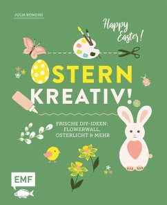 Ostern kreativ! (eBook, ePUB) - Romeiß, Julia
