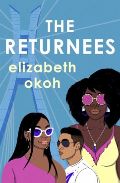 The Returnees (eBook, ePUB) - Okoh, Elizabeth