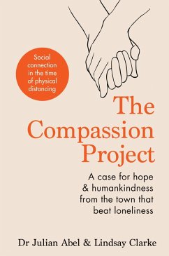 The Compassion Project (eBook, ePUB) - Abel, Julian; Clarke, Lindsay