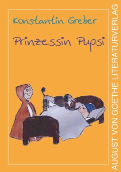 Prinzessin Pupsi (eBook, ePUB) - Greber, Konstantin