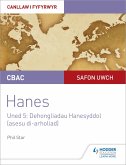 CBAC Safon Uwch Hanes - Canllaw i Fyfyrwyr Uned 5: Dehongliadau Hanesyddol (asesu di-arholiad) WJEC A-level History Student Guide Unit 5: Historical Interpretations (non-examined assessment; Welsh language edition) (eBook, ePUB)