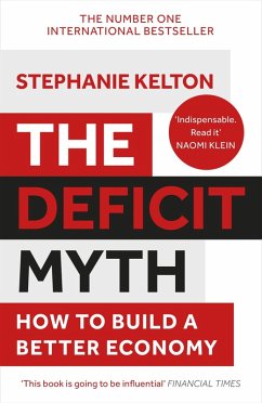 The Deficit Myth (eBook, ePUB) - Kelton, Stephanie