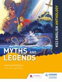 Key Stage 3 English Anthology: Myths and Legends (eBook, ePUB)