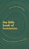 The Little Book of Humanism (eBook, ePUB)