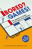 Bored? Games! (eBook, ePUB)