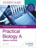 Pearson Edexcel A-level Biology (Salters-Nuffield) Student Guide: Practical Biology (eBook, ePUB)