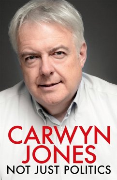 Not Just Politics (eBook, ePUB) - Jones, Carwyn