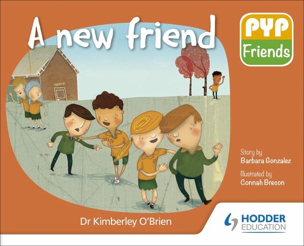 PYP Friends: A new friend (eBook, ePUB)
