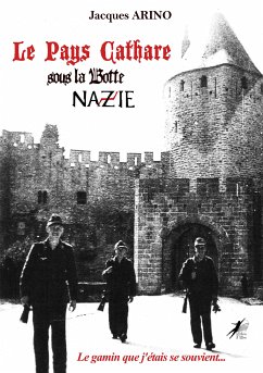 Le Pays Cathare sous la Botte Nazie (eBook, ePUB) - Arino, Jacques