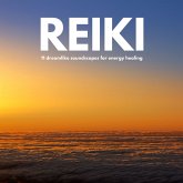 REIKI Music   11 dreamlike soundscapes for energy healing (MP3-Download)