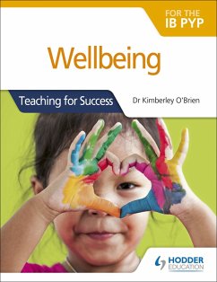 Cover Wellbeing for the IB PYP (eBook, ePUB)