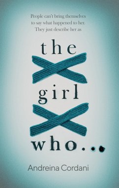 The Girl Who... (eBook, ePUB) - Cordani, Andreina