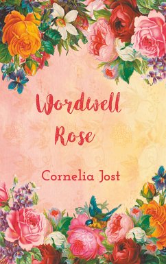 Wordwell Rose (eBook, ePUB) - Jost, Cornelia