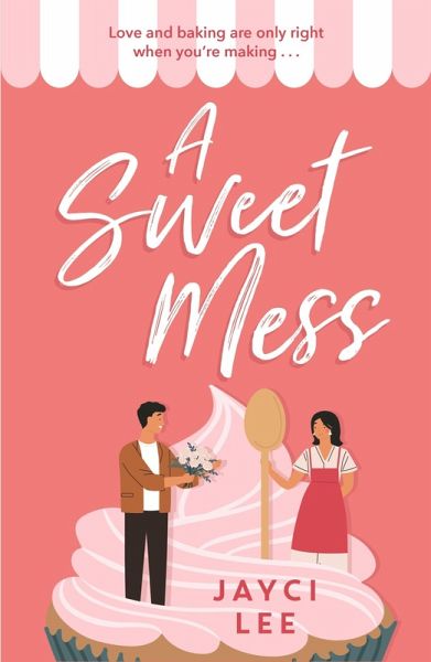 A Sweet Mess (eBook, ePUB)