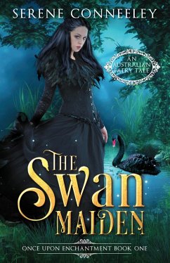 The Swan Maiden (Once Upon Enchantment, #1) (eBook, ePUB) - Conneeley, Serene