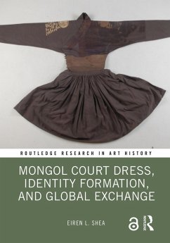 Cover Mongol Court Dress, Identity Formation, and Global Exchange (eBook, ePUB)