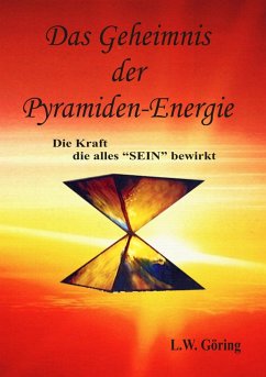 Das Geheimnis der Pyramiden-Energie (eBook, ePUB)