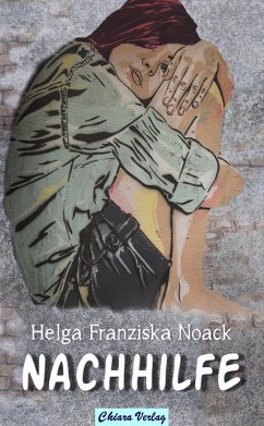 Nachhilfe (eBook, ePUB) - Noack, Helga Franziska