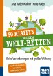 So klappt's mit dem Welt-Retten:... - Bild 1