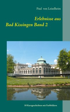 Erlebnisse aus Bad Kissingen (eBook, ePUB)
