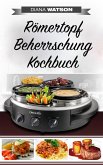 Römertopf Beherrschung Kochbuch (eBook, ePUB)