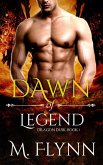 Dawn of Legend: Dragon Dusk Book 1 (Dragon Shifter Romance) (eBook, ePUB)