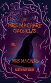Mrs. Macabre (The Mrs. Macabre Chronicles, #1) (eBook, ePUB)