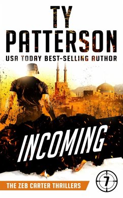 Incoming (Zeb Carter Series, #7) (eBook, ePUB) - Patterson, Ty
