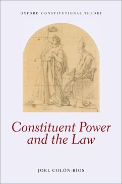 Constituent Power and the Law (eBook, PDF) - Colón-Ríos, Joel