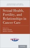 Sexual Health, Fertility, and Relationships in Cancer Care (eBook, ePUB)