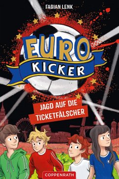 Jagd auf die Ticketfälscher / Euro-Kicker Bd.1 (eBook, ePUB) - Lenk, Fabian