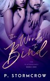 The Words to Bind (eBook, ePUB) The Words to Bind (eBook, ePUB)
