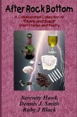 After Rock Bottom: A Collaborative Collection of 'There And Back' Short Stories and Poetry (eBook, ePUB)