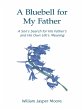 A Bluebell for My Father: A Son's... - Bild 1