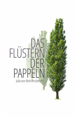 Das Flüstern der Pappeln (eBook, ePUB) - Rein-Hrubesch, Julia von
