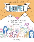 Your Life Is a Life of Hope! (eBook, ePUB) Your Life Is a Life of Hope! (eBook, ePUB)