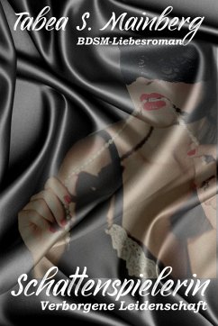 Schattenspielerin - Verborgene Leidenschaft (eBook, ePUB) Cover Schattenspielerin - Verborgene Leidenschaft (eBook, ePUB)