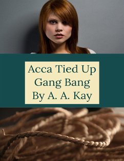 Cover Acca Tied Up Gang Bang (eBook, ePUB)